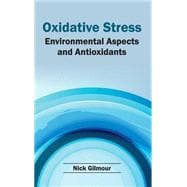 Oxidative Stress: Environmental Aspects and Antioxidants