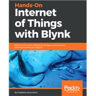 Hands-On Internet of Things with Blynk