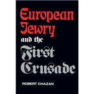 European Jewry and the First Crusade