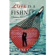 Love Is a Fishnet