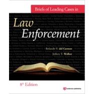Briefs of Leading Cases in Law Enforcement