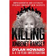 Killing Jonbenét Ramsey