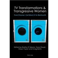 TV Transformations & Transgressive Women