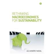 Rethinking Macroeconomics for Sustainability