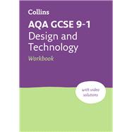 AQA GCSE 9-1 Design & Technology Workbook Ideal for home learning, 2023 and 2024 exams