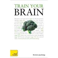 Train Your Brain: A Teach Yourself Guide