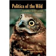 Politics of the Wild Canada and Endangered Species