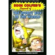 Eoin Colfer's Legend of the Worst Boy in the World