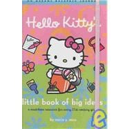 Hello Kitty's Little Book of Big Ideas An Abrams Backpack Journal