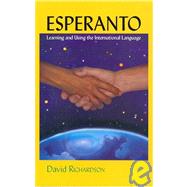 Esperanto : Learning and Using the International Language