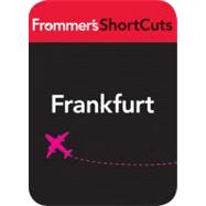 Frankfurt, Germany : Frommer's Shortcuts
