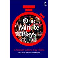 One Minute Plays: A practical guide to tiny theatre