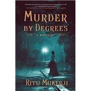 Murder by Degrees A Mystery