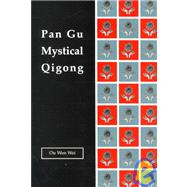 Pan Gu Mystical Qigong