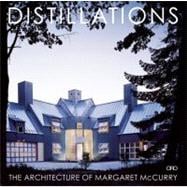 Distillations : The Architecture of Margaret Mccurry