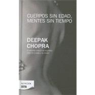 Cuerpos sin edad, mentes sin tiempo / Ageless Body, Timeless Mind