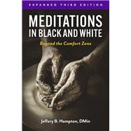 Meditations in Black and White Beyond the Comfort Zone,9798350965063