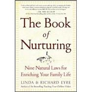 Book of Nurturing : Nine Natural Laws for Enriching Your Family Life