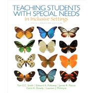 Teaching Students with Special Needs in Inclusive Settings, Fifth Canadian Edition,