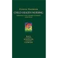 Clinical Handbook for Child Health Nursing : Partnering with Children and Families