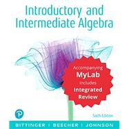 Introductory and Intermediate Algebra with Integrated Review and Worksheets plus MyLab Math with Pearson eText -- 24 Month Access Card Package