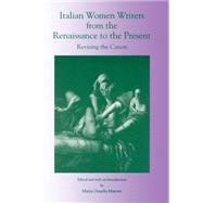 Italian Women Writers from the Renaissance to the Present