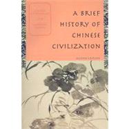 A Brief History Of Chinese Civilization