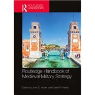 Routledge Handbook of Medieval Military Strategy
