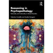 Reasoning in Psychopathology