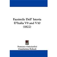 Facsimile Dell' Istoria D'Italia V9 and V10