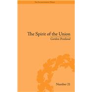 The Spirit of the Union: Popular Politics in Scotland