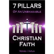 7 Pillars of an Unshakable Christian Faith