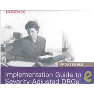 Implementation Guide to Severity-Adjusted DRGs