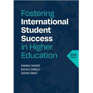 Fostering International Student Success in Higher Education, Second Edition