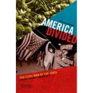 America Divided The Civil War of the 1960s