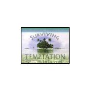 Surviving Temptation Island : Keeping Pure by Living God's Word