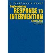 Implementing Response to Intervention : A Principal's Guide