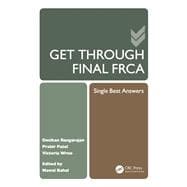Get Through Final FRCA: Single Best Answers
