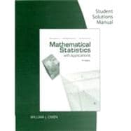 Student Solutions Manual for Wackerly/Mendenhall/Scheaffer's Mathematical Statistics with Applications, 7th