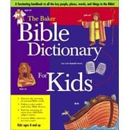 Baker Bible Dictionary for Kids, The, abridged