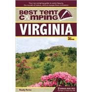 Best Tent Camping: Virginia Your Car-Camping Guide to Scenic Beauty, the Sounds of Nature, and an Escape from Civilization