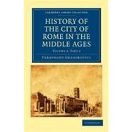 History of the City of Rome in the Middle Ages