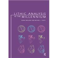 Lithic Analysis at the Millennium
