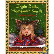 Jingle Bells, Homework Smells