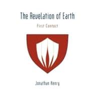 The Revelation of Earth: First Contact