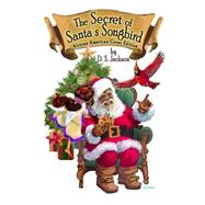 The Secret of Santa's Songbird