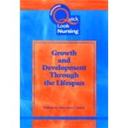 Quick Look Nursing: Growth and Development Through the Lifespan
