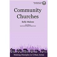 Community Churches: Making Disciples in Urban Areas