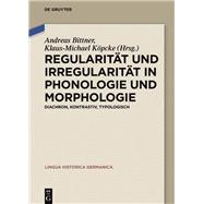 Regularität Und Irregularität in Phonologie Und Morphologie