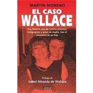 El caso Wallace / The Wallace Case